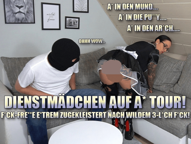 Dienstmädchen auf AO Tour! Fick-Fresse Extrem zugekleistert nach wildem 3-Loch Fick!