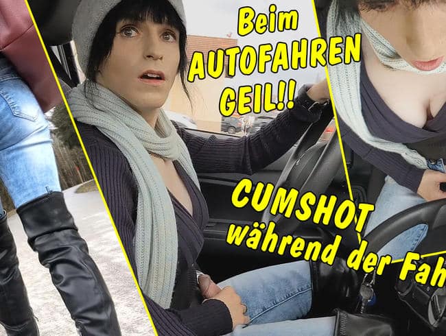 Beim Autofahren so geil, dass ich wichsen muss! Cumshot während der Fahrt!