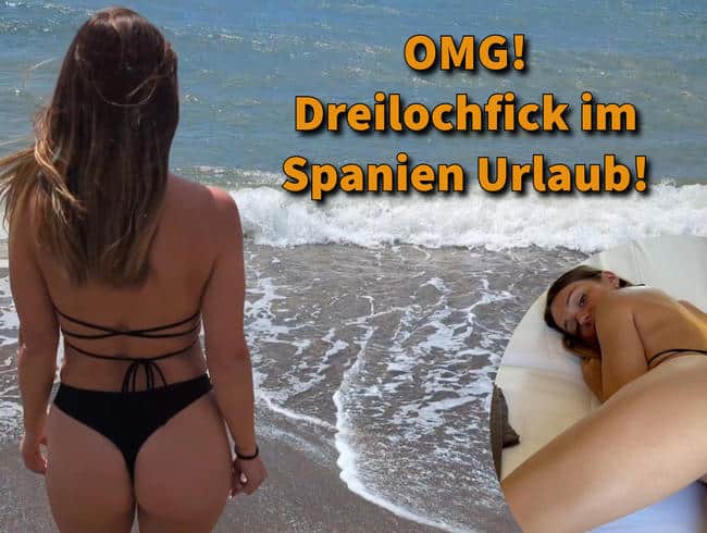 OMG! Dreilochfick im Spanien Urlaub!!