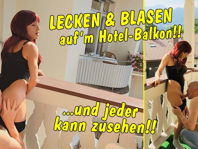 Lecken und Blasen aufm Hotel Balkon! Und jeder kann zusehen!